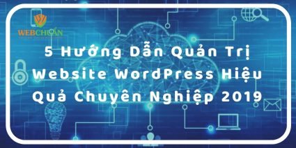 5 Hướng Dẫn Quản Trị Website WordPress Hiệu Quả Chuyên Nghiệp 2023 1 quản trị website wordpress