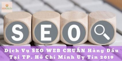 Dịch Vụ SEO WEB CHUẨN Hàng Đầu Tại TP. Hồ Chí Minh Uy Tín 2019 1
