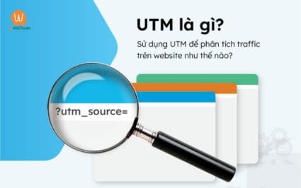 UTM là gì? Thành phần và cách sử dụng UTM hiệu quả 9 UTM là gì?